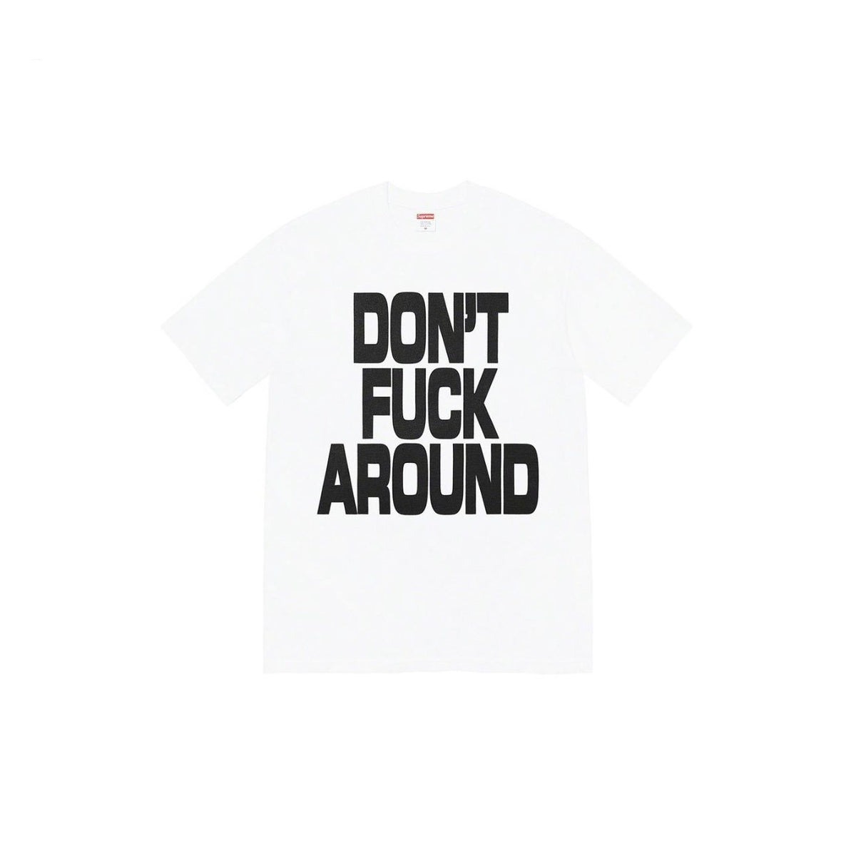 Supreme Don't Around Graphic T-Shirt — front